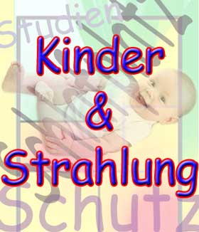 Kinder & Strahlung